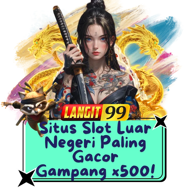 Langit99: Situs Slot Luar Negeri Paling Gacor Terpercaya Winrate Tertinggi